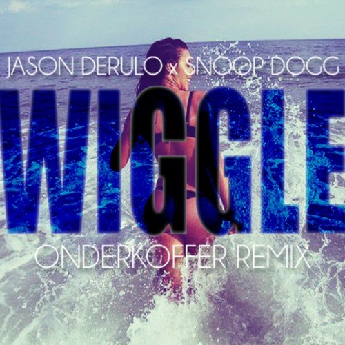 Jason Derulo ft. Snoop Dogg - Wiggle (Onderkoffer Remix)